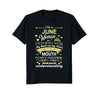Image of I'm a June Woman Shirt Funny Birthday T-Shirt for Women