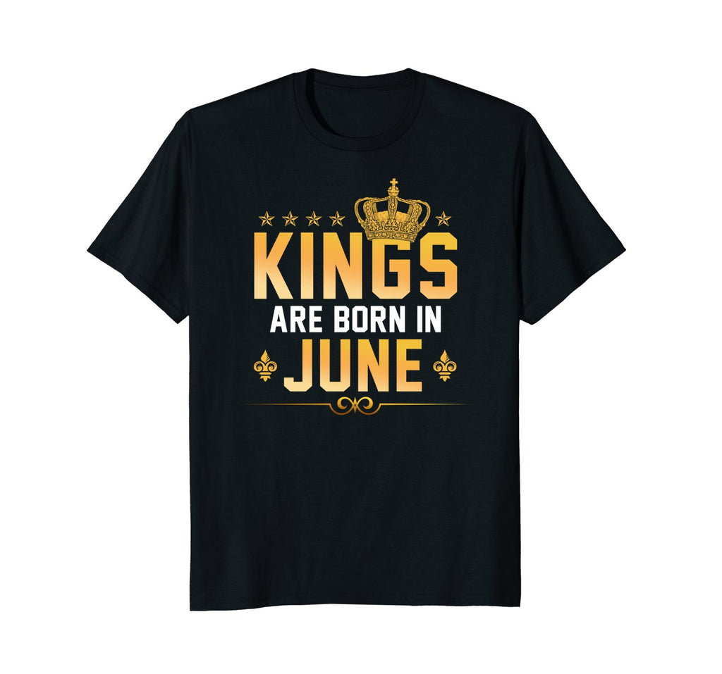 Kings Are Born In June Birthday Gift Tee Shirt