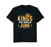 Image of Kings Are Born In June Birthday Gift Tee Shirt