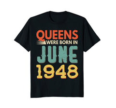 Queens Born In JUNE 1948 70th Awesome Birthday Gift Shirt