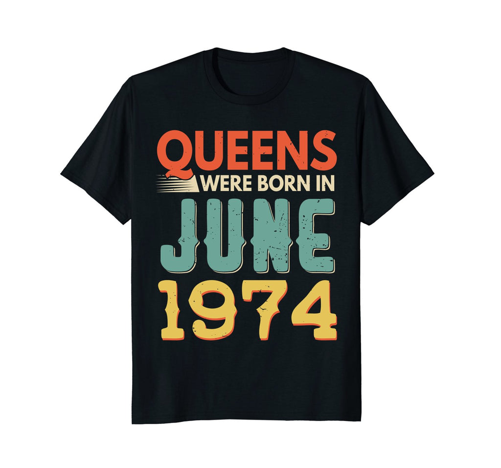 Queens Born In JUNE 1974 44th Awesome Birthday Gift Shirt