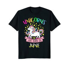 Unicorns Are Born In June T-Shirt - Cute Gift For Birthday