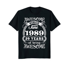 Awesome Since June 1989 T-Shirt 29th Birthday Gift