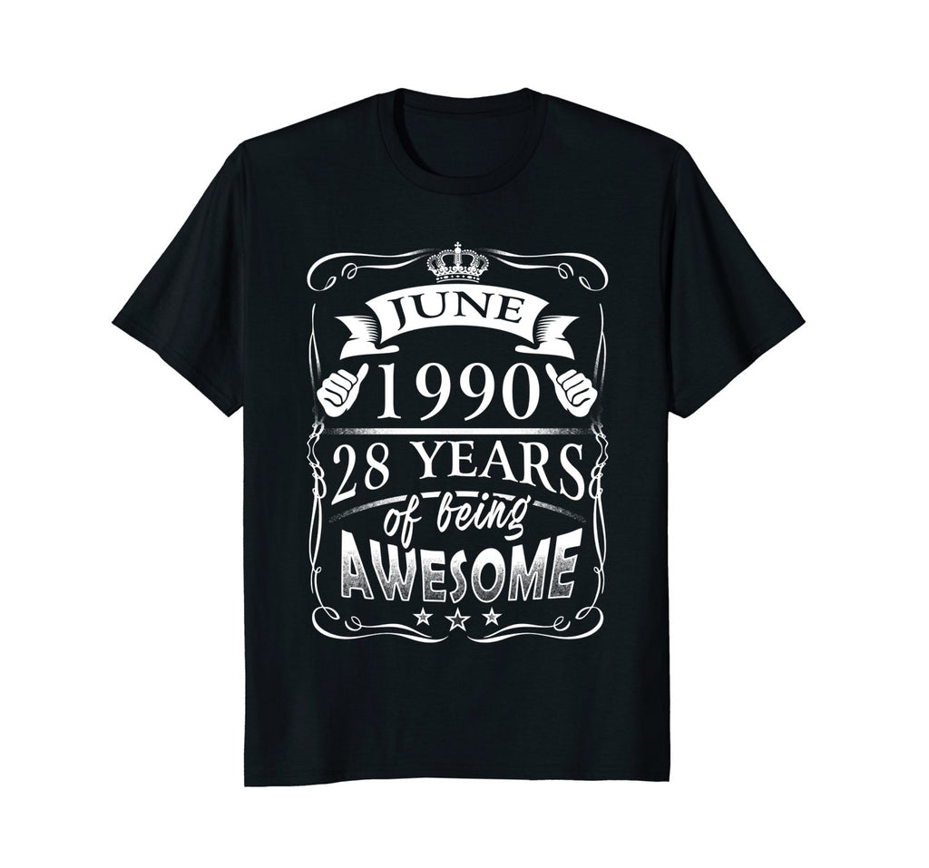 June 28th Birthday 1990 Shirt 28 Years Of Being Awesome
