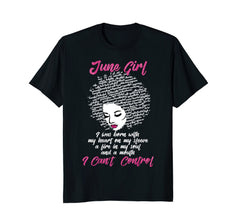 I'm a June Girl Shirt Funny Birthday T-Shirt for Women