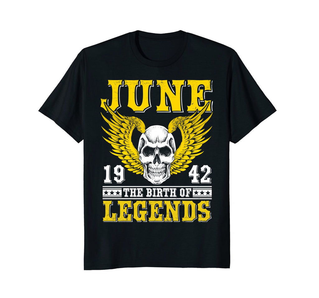June 1942 The Birth Of Legends Shirt Vintage 76th Birthday