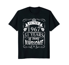 June 51th Birthday 1967 Shirt 51 Years Of Being Awesome