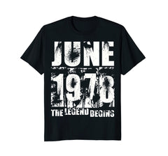 40th Birthday Gifts - June 1978 The Legend Begins Tee Shirt