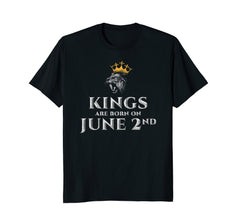 Gift for Birthday Kings Are Born In June 2nd T-shirt