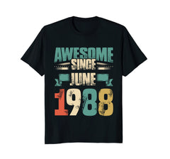 Awesome Since June 1988 T-Shirt 30th Birthday Shirts