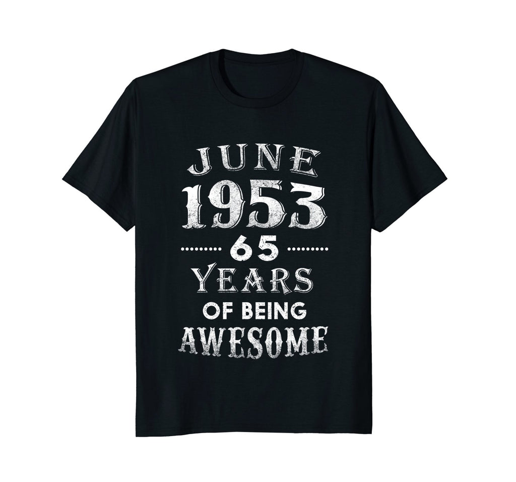 June 1953 Shirt-65th Birthday Gift Ideas For Men, Women