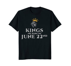 Kings Are Born In June Birthday On Jun 22nd T-shirt