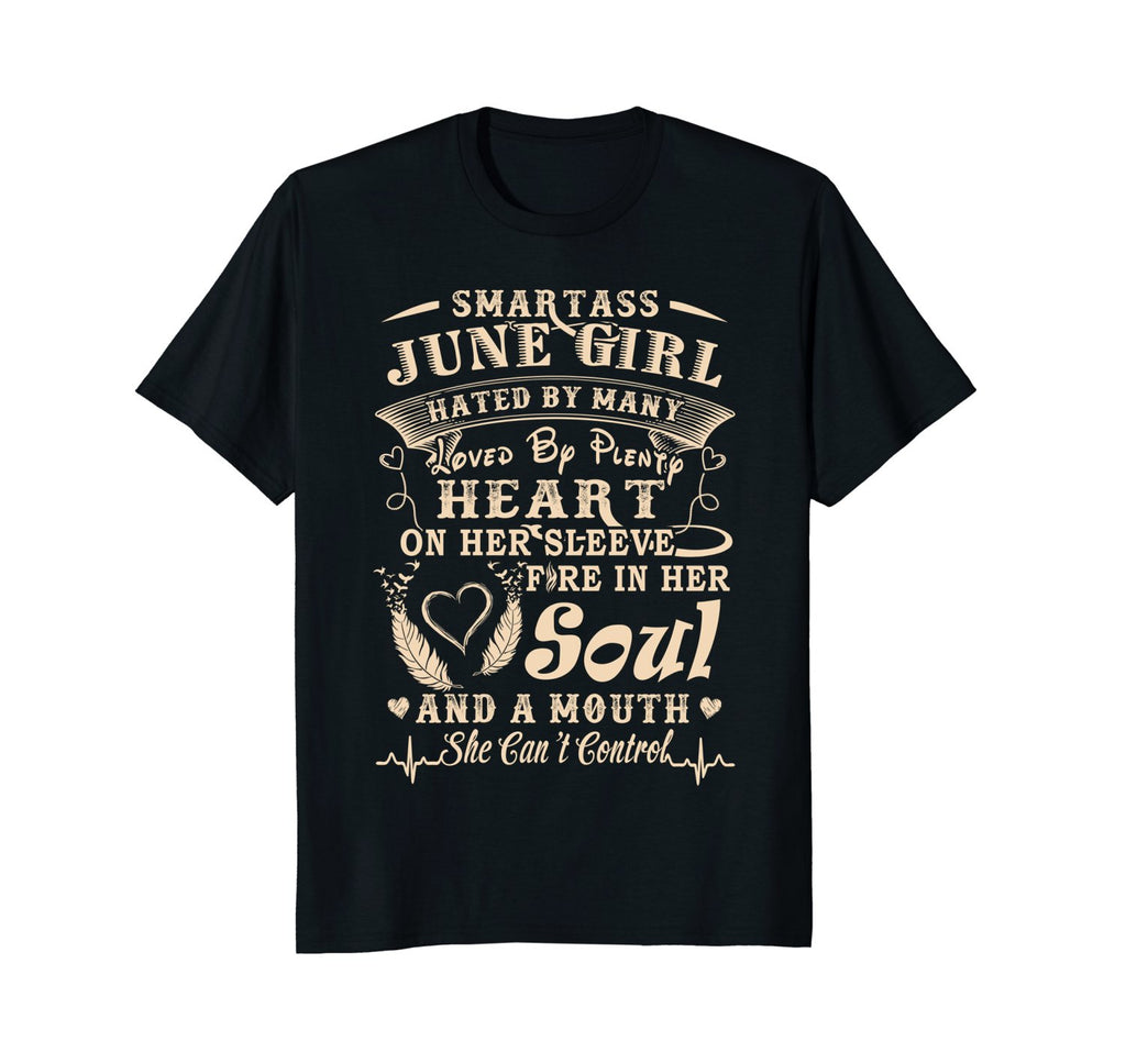 Smartass June Girl Funny Birthday T-shirts