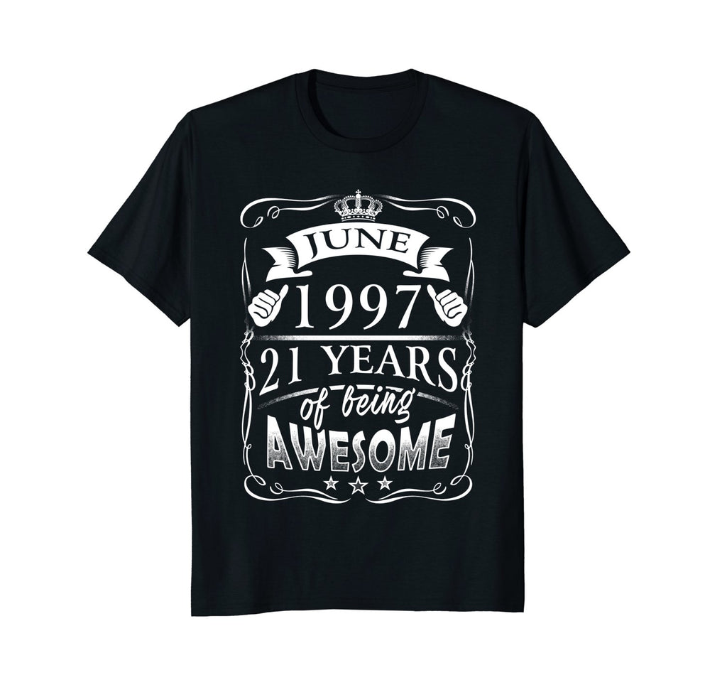June 21th Birthday 1997 Shirt 21 Years Of Being Awesome