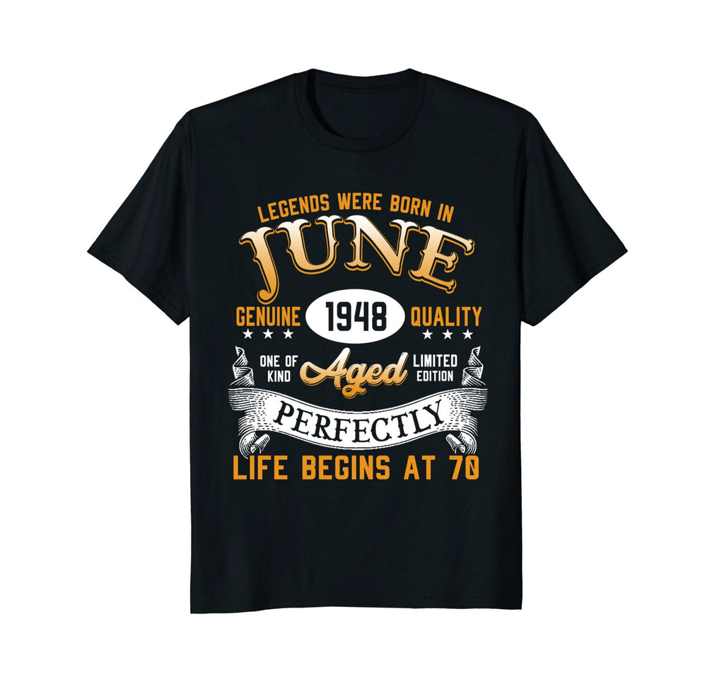 Legends Were Born In June 1948, 70th Birthday Gift Shirt