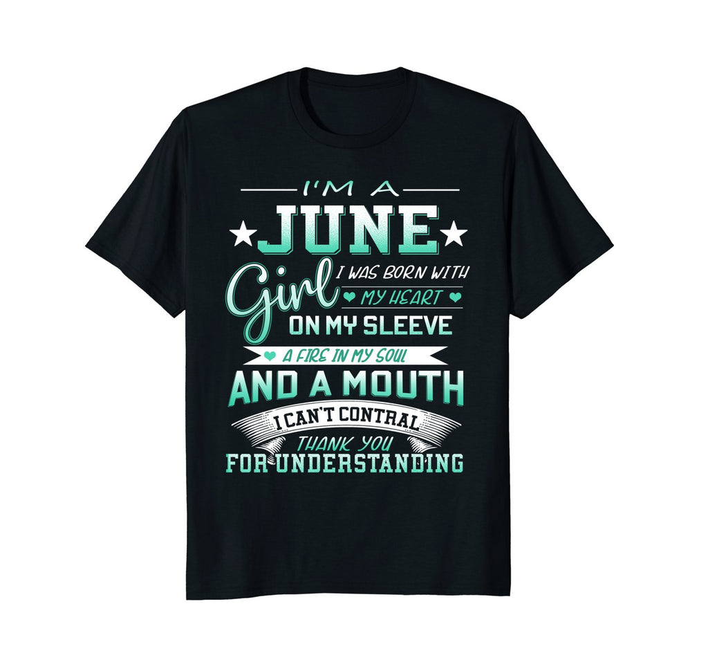 I'm A June Girl T-Shirt Special Gift For Birthday Shirt