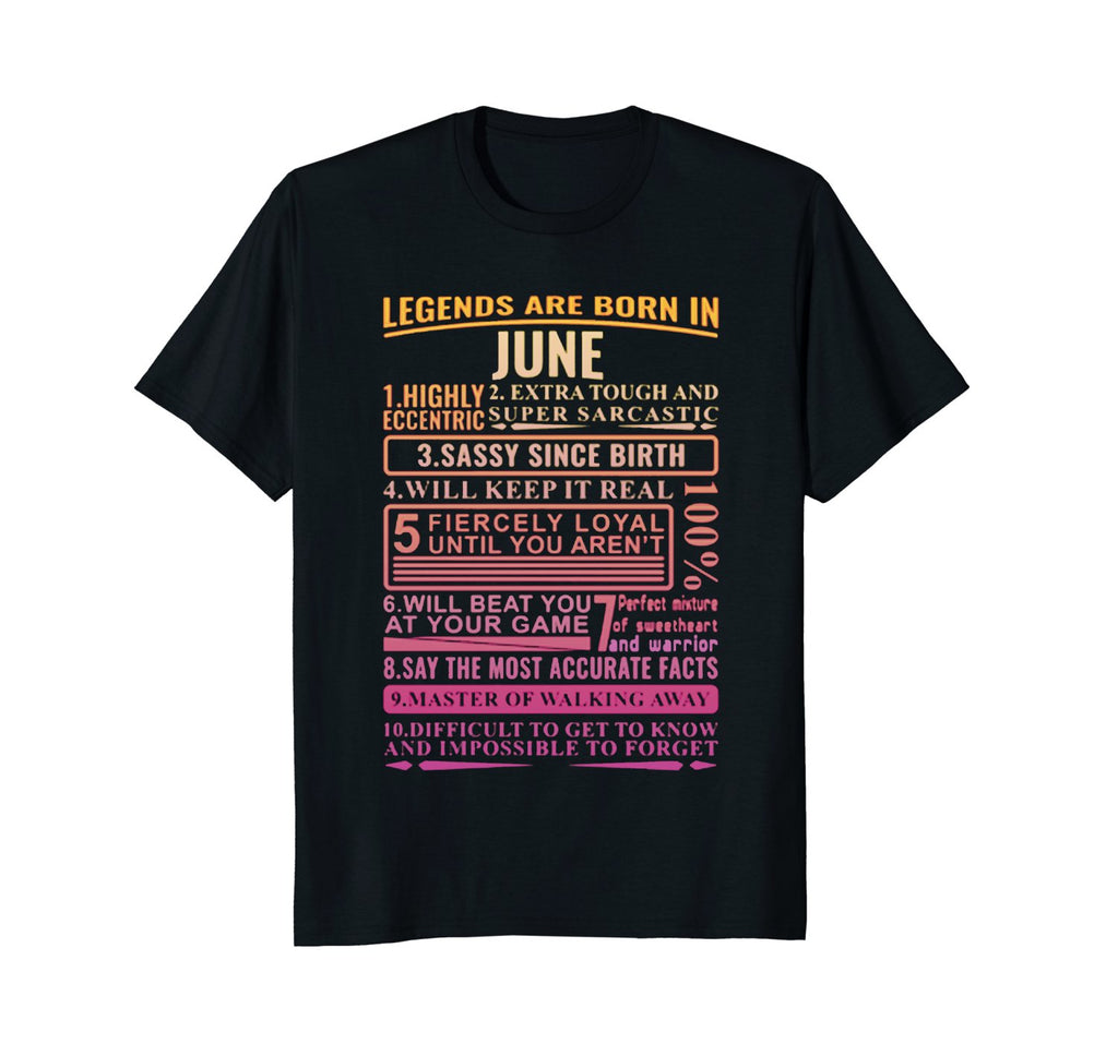 Legends Are Born In June T-shirt - Birthday TShirt