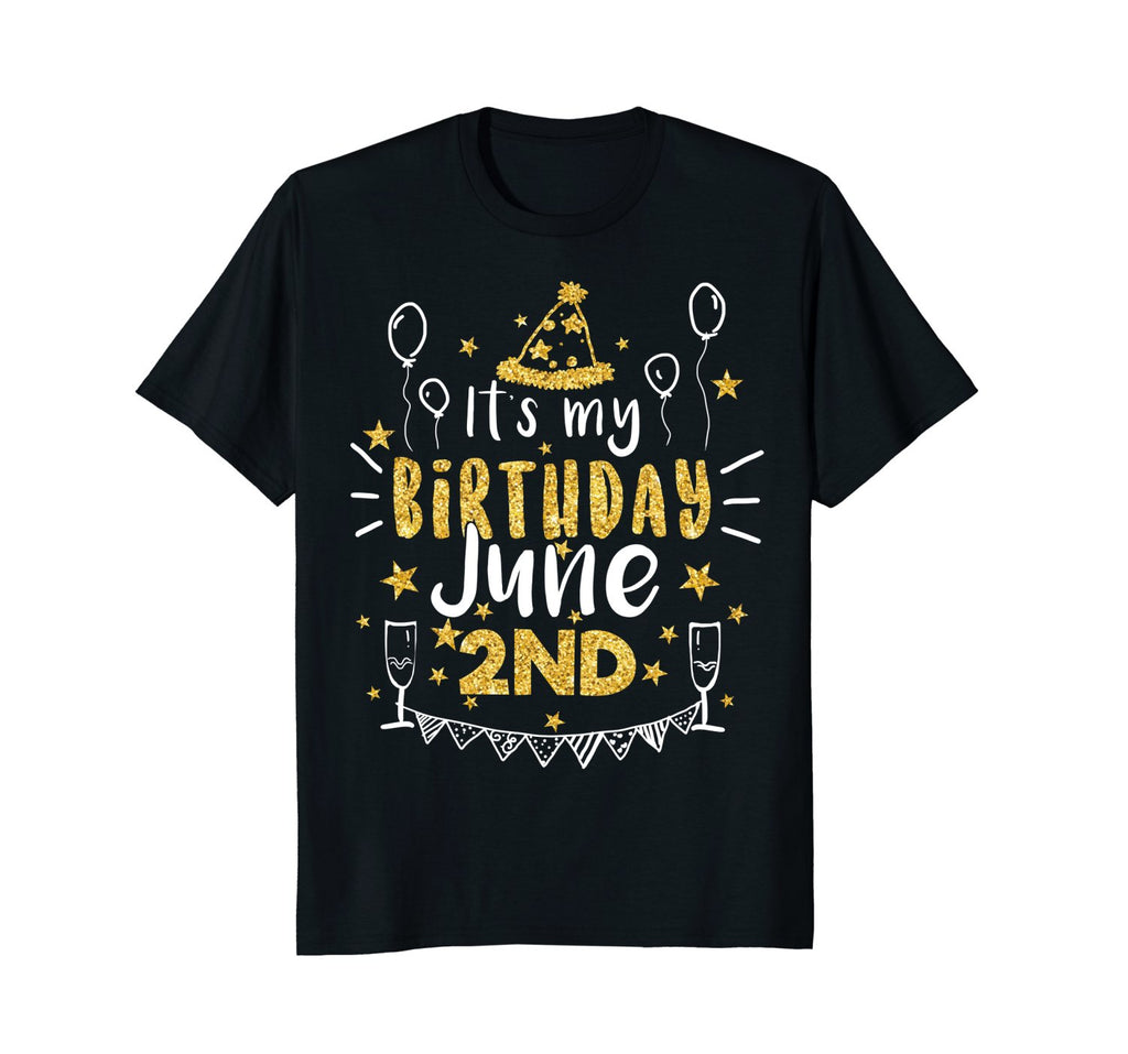 Birthday June 2nd Party T-shirt Born On June 2nd