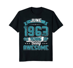 June 1963 Birthday 55 Years Of Being Awesome T-Shirt