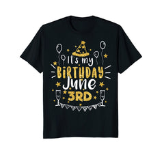 Birthday June 3rd Party T-shirt Born On June 3rd