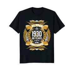 June 1930 88th Birthday 88 Years Old Gift T-Shirt
