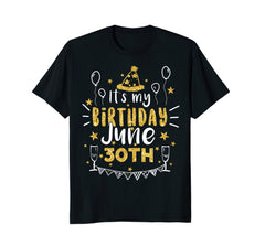 Birthday June 30th Party T-shirt Born On June 30th