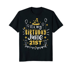 Birthday June 21st Party T-shirt Born On June 21st