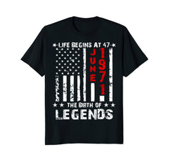 Mens Life Begins At 47th Birthday T-Shirt June 1971 Legends Tee