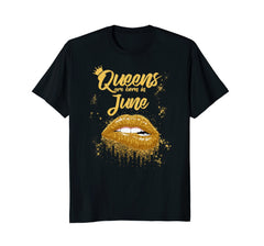 Queens Are Born In June Birthday T-Shirt for Black Women