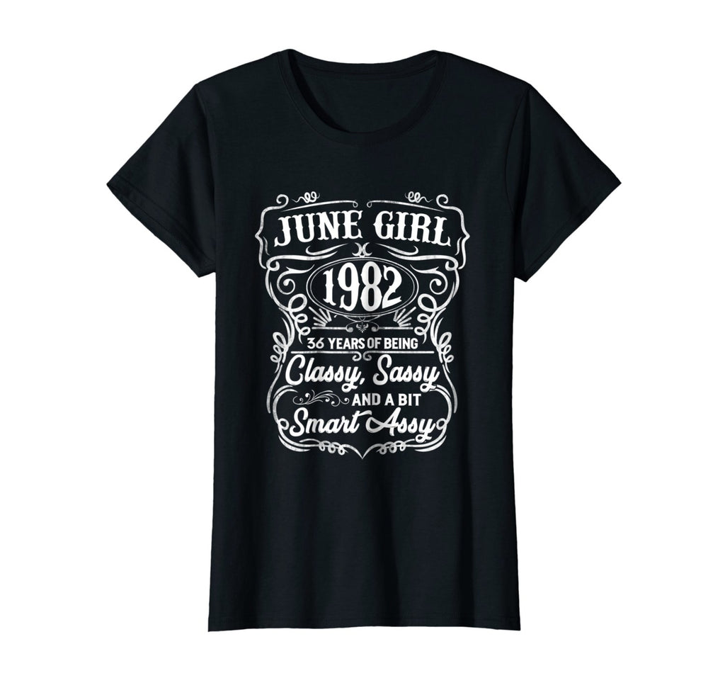 Womens 36th Birthday Gifts June 1982 Of Being Classy Sassy Shirt