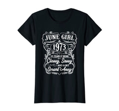 Womens 45th Birthday Gifts June 1973 Of Being Classy Sassy Shirt