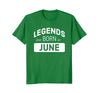 Image of Legends are Born in June T-Shirt Birthday Gift