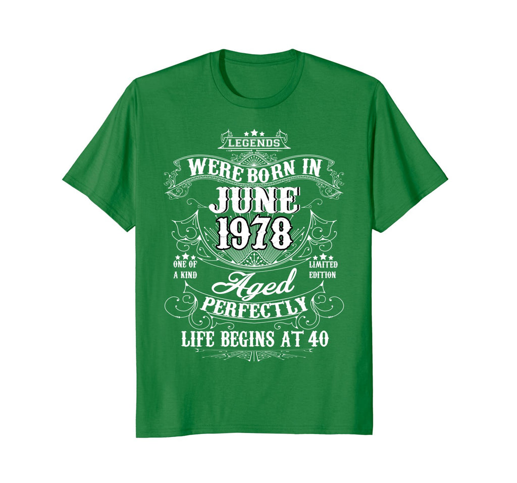 Legends Were Born In June 1978| 40th Birthday Funny For Him