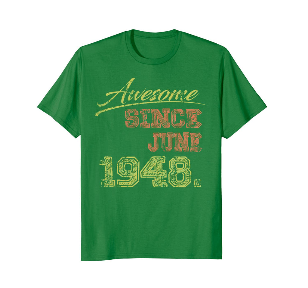 Awesome Born on June 1948 70th Birthday Gift T-shirt 70th