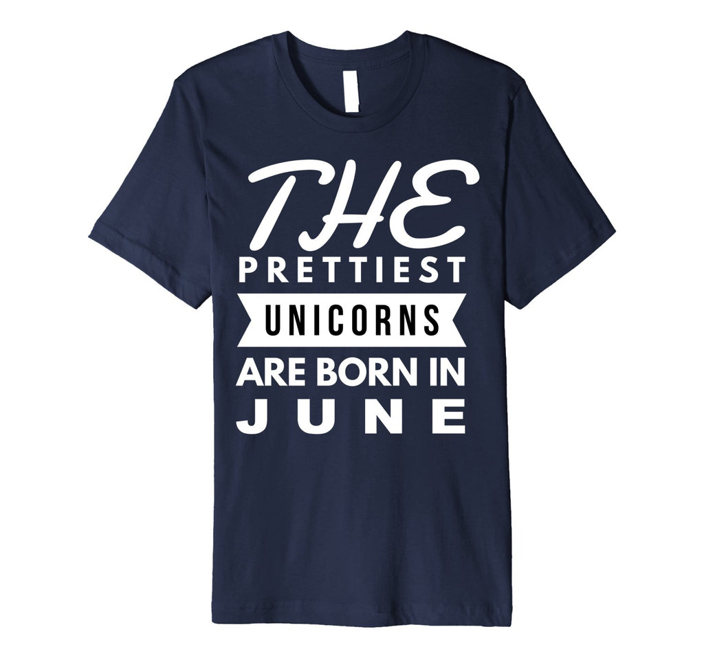 Unicorns are Born in June Cute TShirt Birthday Gift