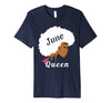 Image of June Birthday Queen T-Shirt Strong Black Women Shirt