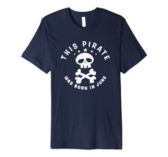 June Pirate Birthday Premium Shirt