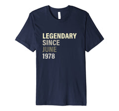 1978 Birthday Gift Legendary Since June PREMIUM T-Shirt