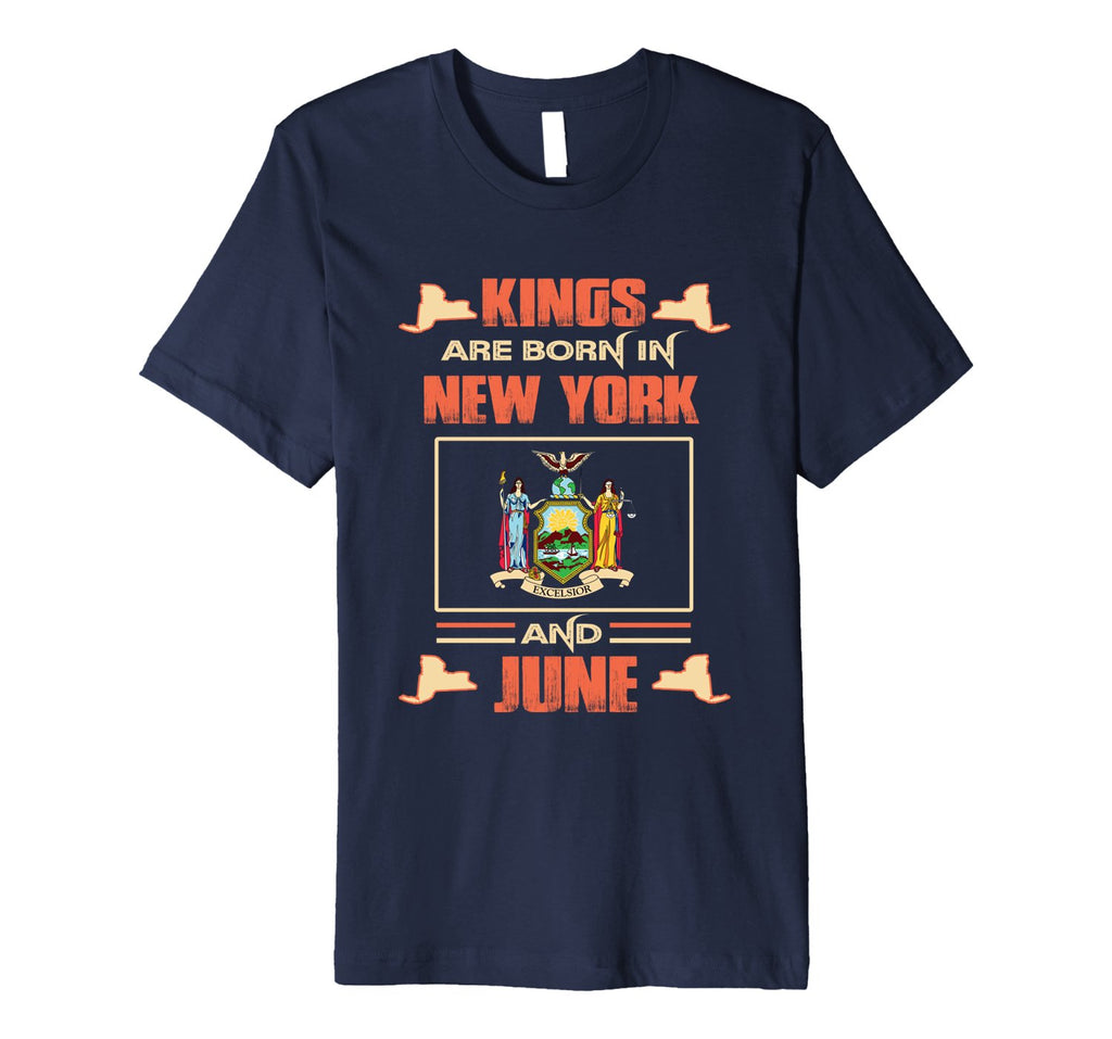 Kings Are Born In New York And June Birthday T-Shirt Gifts