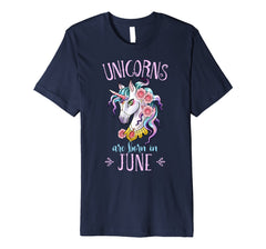 Unicorns are Born in June T Shirt Unicorn Rainbow Birthday