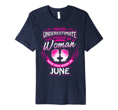 June Birthday Shirt Never Underestimate Woman Zodiac