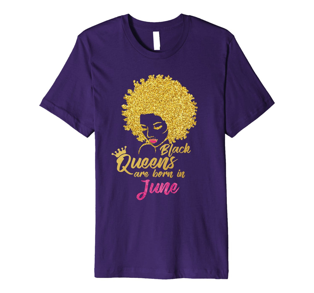 Black Queens Are Born In June Birthday T-Shirt for Women