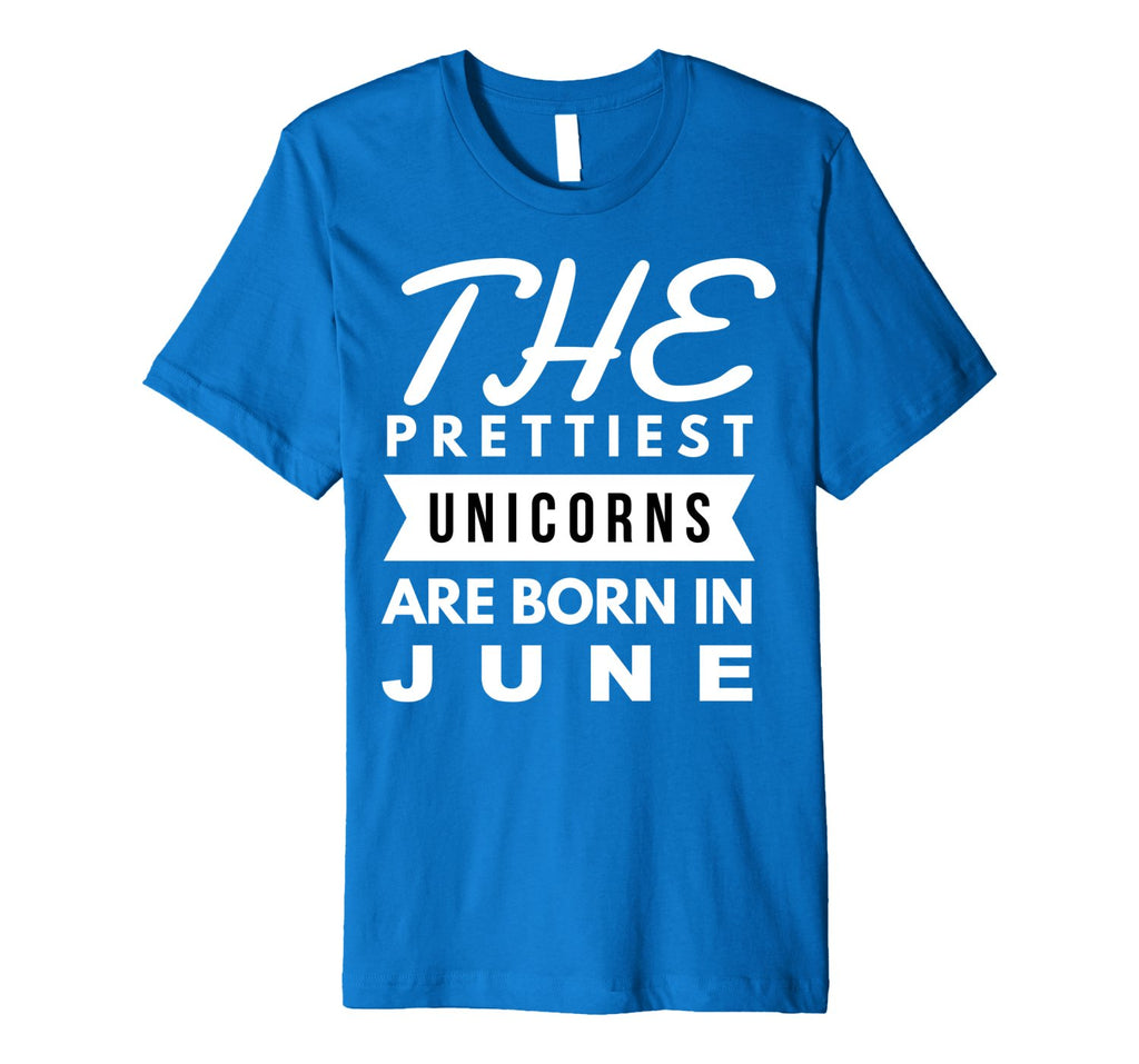 Unicorns are Born in June Cute TShirt Birthday Gift