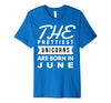 Image of Unicorns are Born in June Cute TShirt Birthday Gift