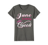 Image of Womens June Birthday Queen T-Shirt Birthday Gift For Women