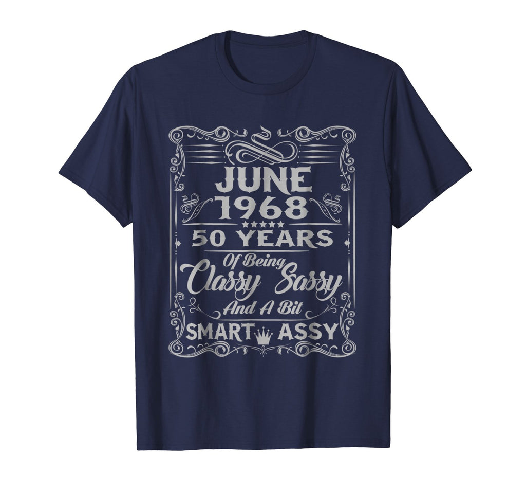 June 1968 50 Birthday Gift Classy Sassy And Smart Shirt
