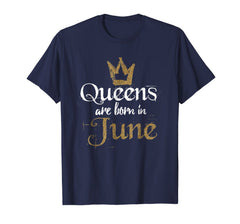Queens Are Born In June Shirt Glitter June Birthday Gifts