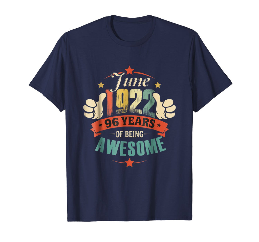 Born in June 1922 - 96th Birthday Gift Being Awesome Shirt
