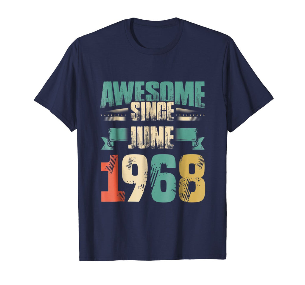 Awesome Since June 1968 T-Shirt 50th Birthday Shirts