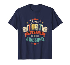 Born in June 1987 - 31th Birthday Gift Being Awesome Shirt